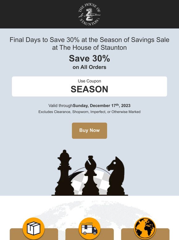 Final Days to Save 30% at the Season of Savings  Sale at The House of Staunton
