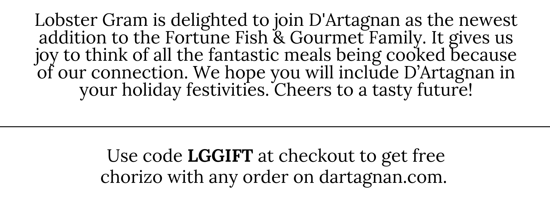 Lobster Gram Open for a FREE Gift at D’Artagnan Milled
