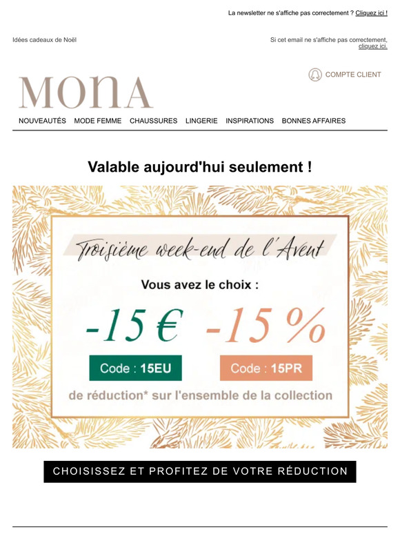 Choisissez votre réduction : -15€ ou -15% sur votre commande !