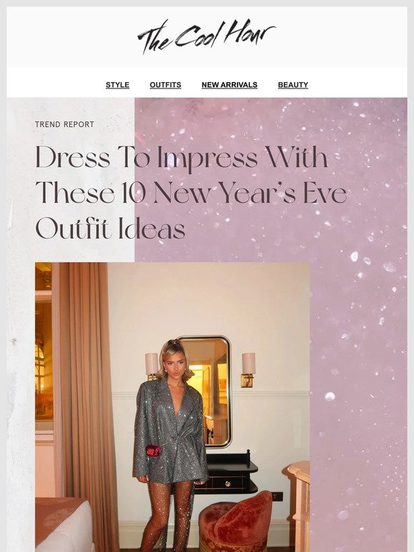 Dress To Impress With These 10 New Year’s Eve Outfit Ideas ✨