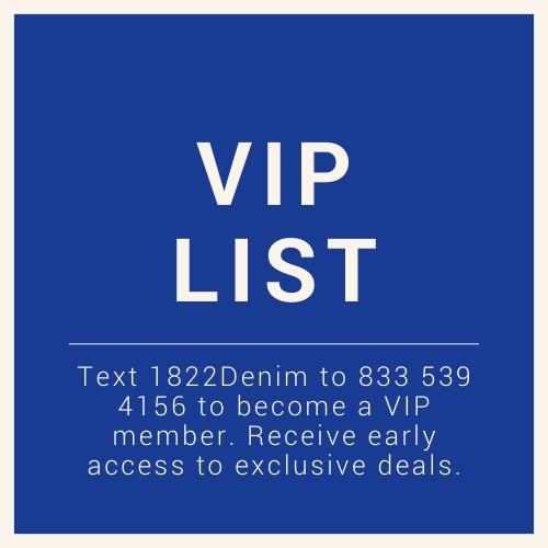 1822 Denim - VIP LIST