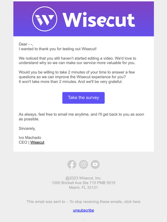 Re: We would like to know how your experience has been so we can make Wisecut even better for you!