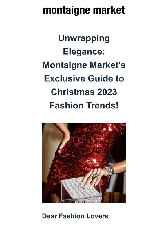 🎄Montaigne Market's Exclusive Guide to Christmas 2023 Fashion Trends!