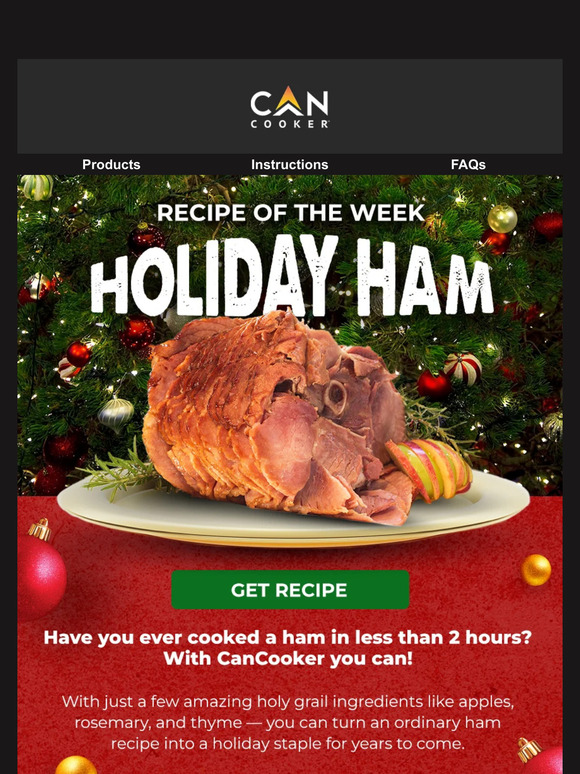 Holiday Ham - Seth McGinn's CanCooker