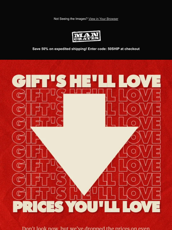 Man Crates Email Newsletters Shop Sales, Discounts, and Coupon Codes