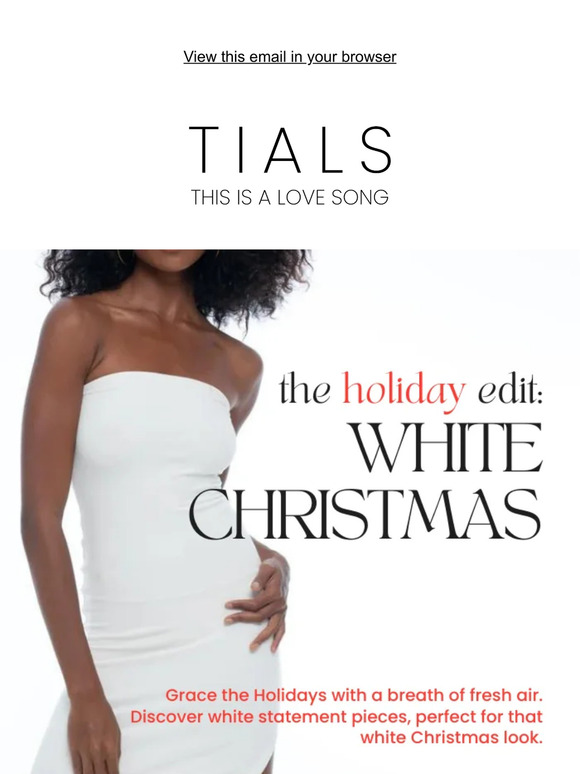 TIALS Holiday Edit: White Christmas 🎄