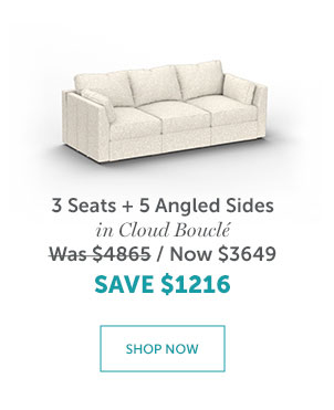 3 Seats + 5 Sides | SHOP NOW >>