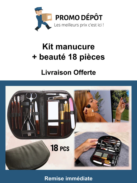 Promo dépôt boutique: Découvrez notre Kit manucure + beauté 18 pièces