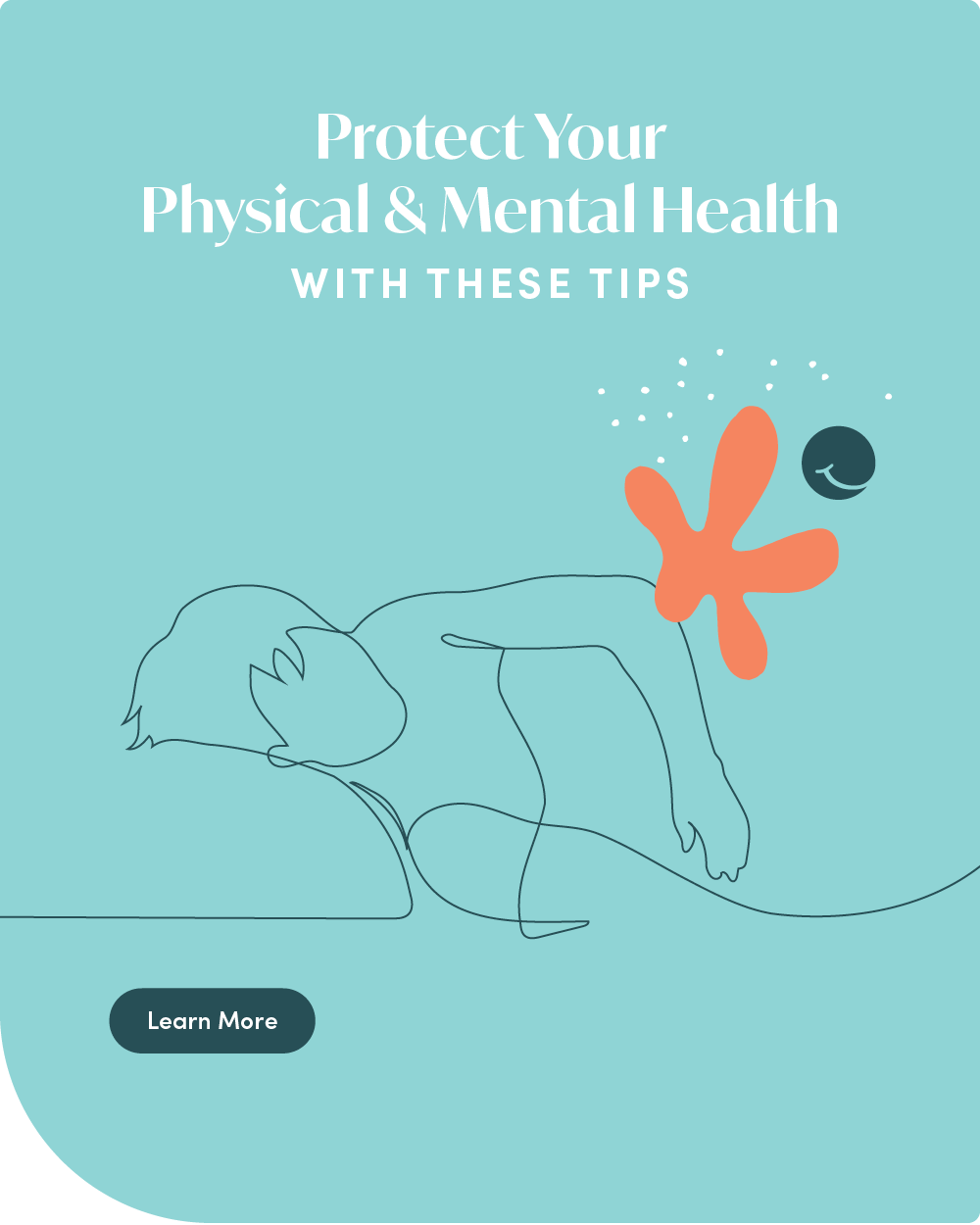 Protect Your Physical & Mental Health With These Tips. Click Here To Learn More.