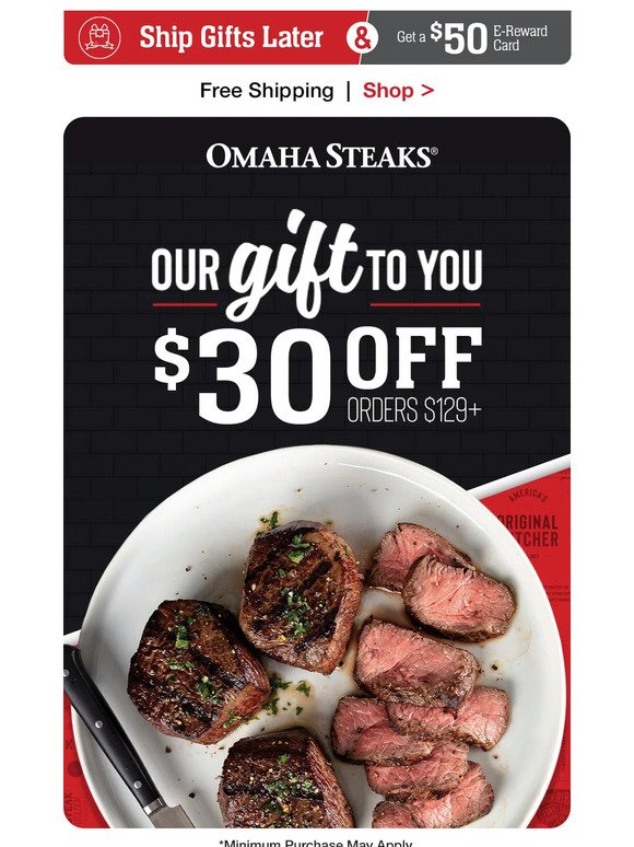 Ending soon! Claim your $30 Reward Card now. - Omaha Steaks