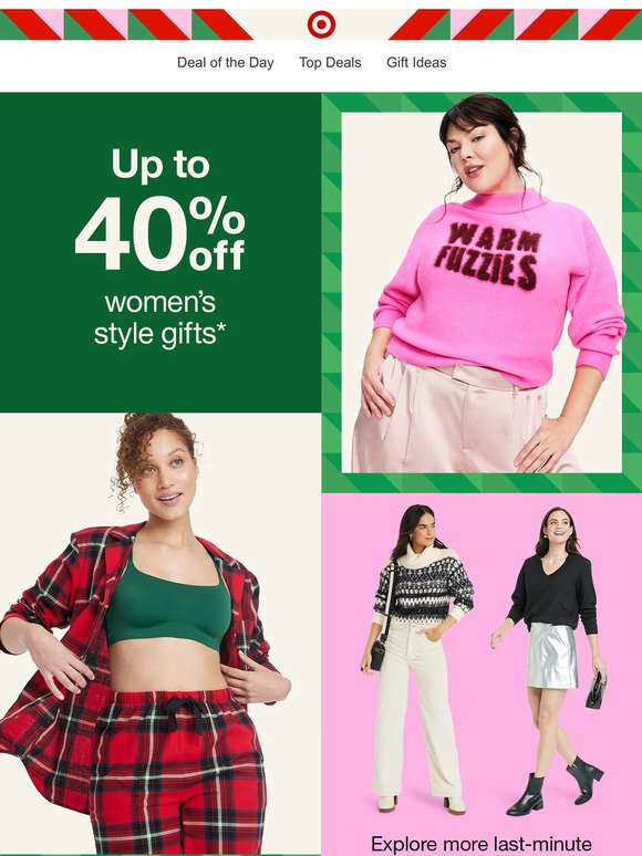 Save up to 40% on women's style gifts →