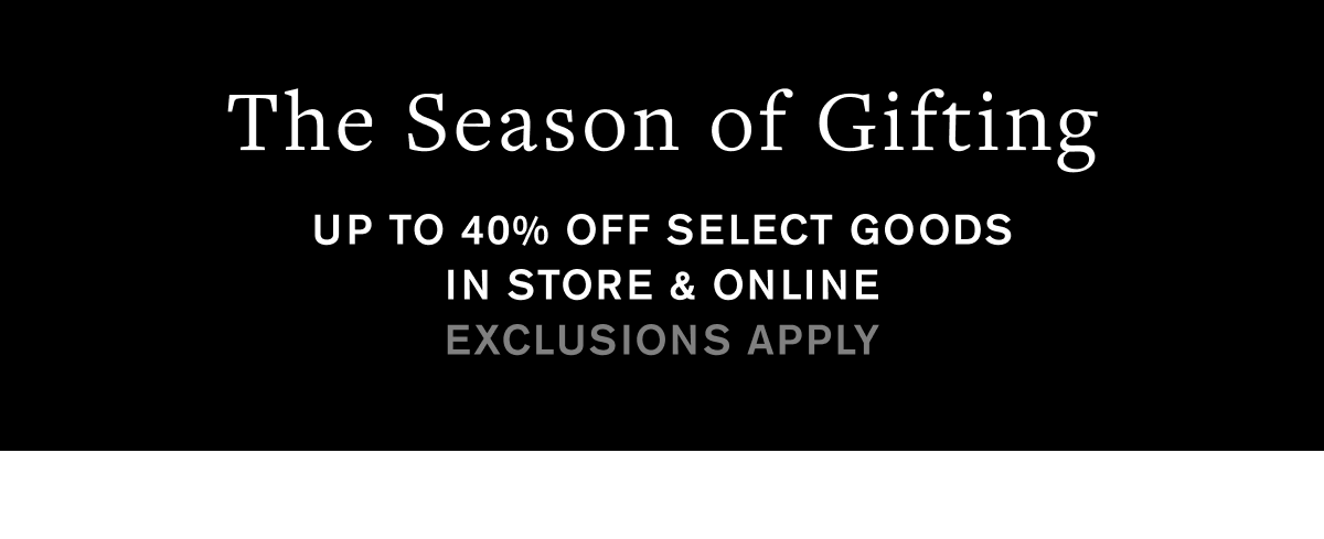 UP TO 40% OFF - The Season of Gifting