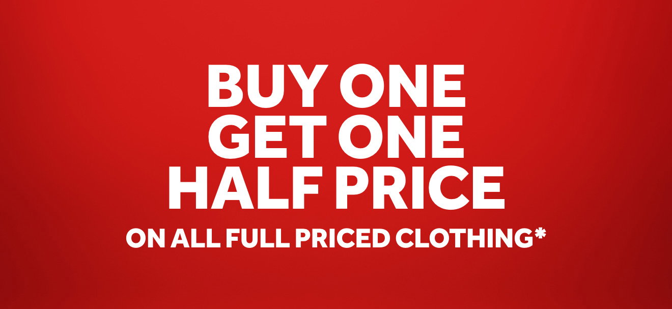 Buy 1 get 1 half price on clothing