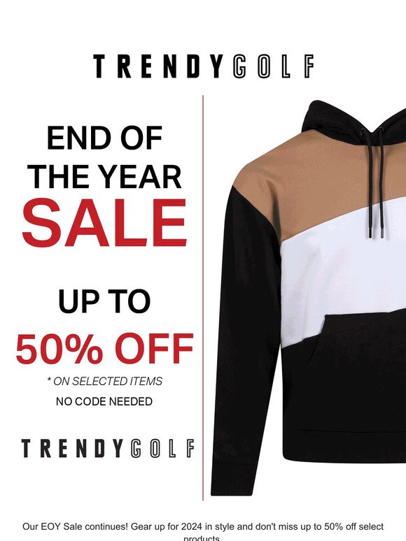 50% off EOY SALE continues