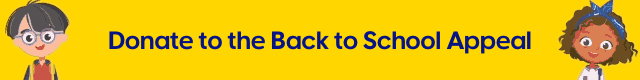 Donate today to the Back to School Appeal