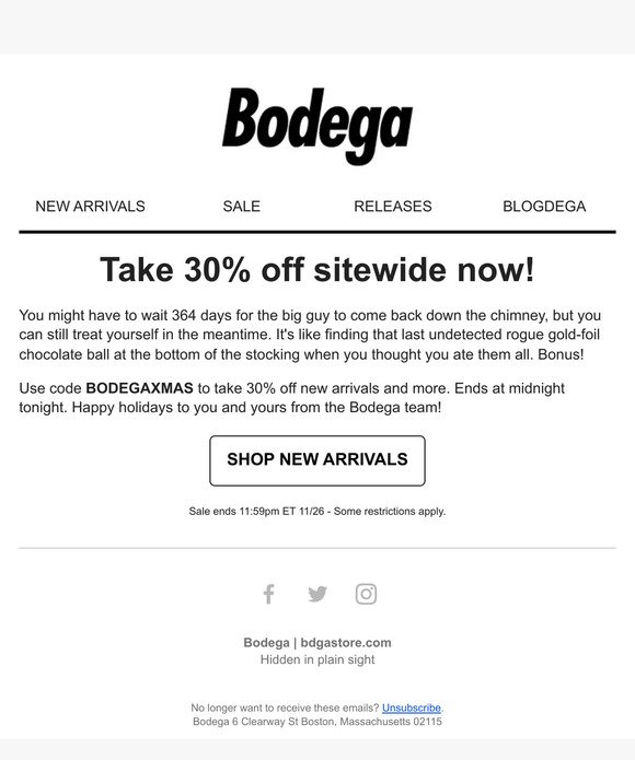 Take 30% off sitewide at Bodega - Ends at midnight!