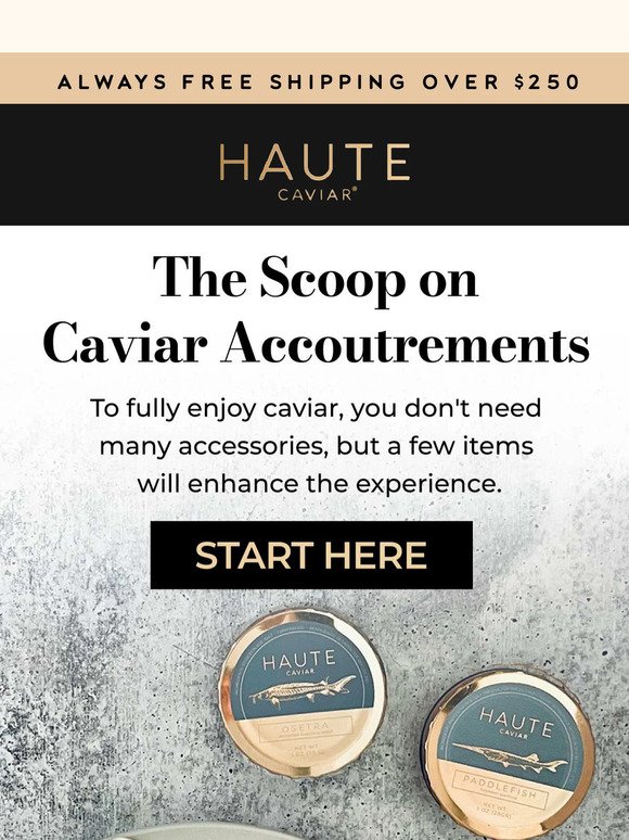 Accoutrements and Caviar Accessories