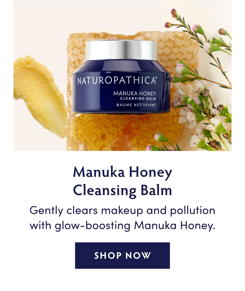Manuka Honey Cleansing Balm. Gently clears makeup and pollution with glow-boosting Manuka Honey.