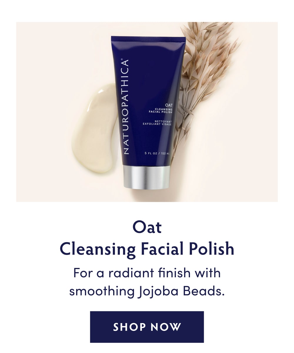 Oat Cleansing Facial Polish. For a radiant finish with smoothing Jojoba Beads.