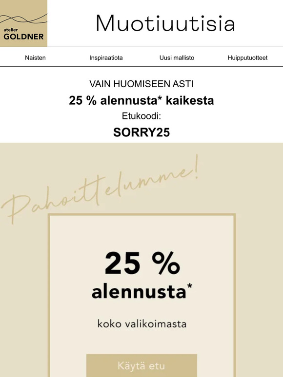 Pahoittelut ongelmista! 25 % alennusta kaikesta