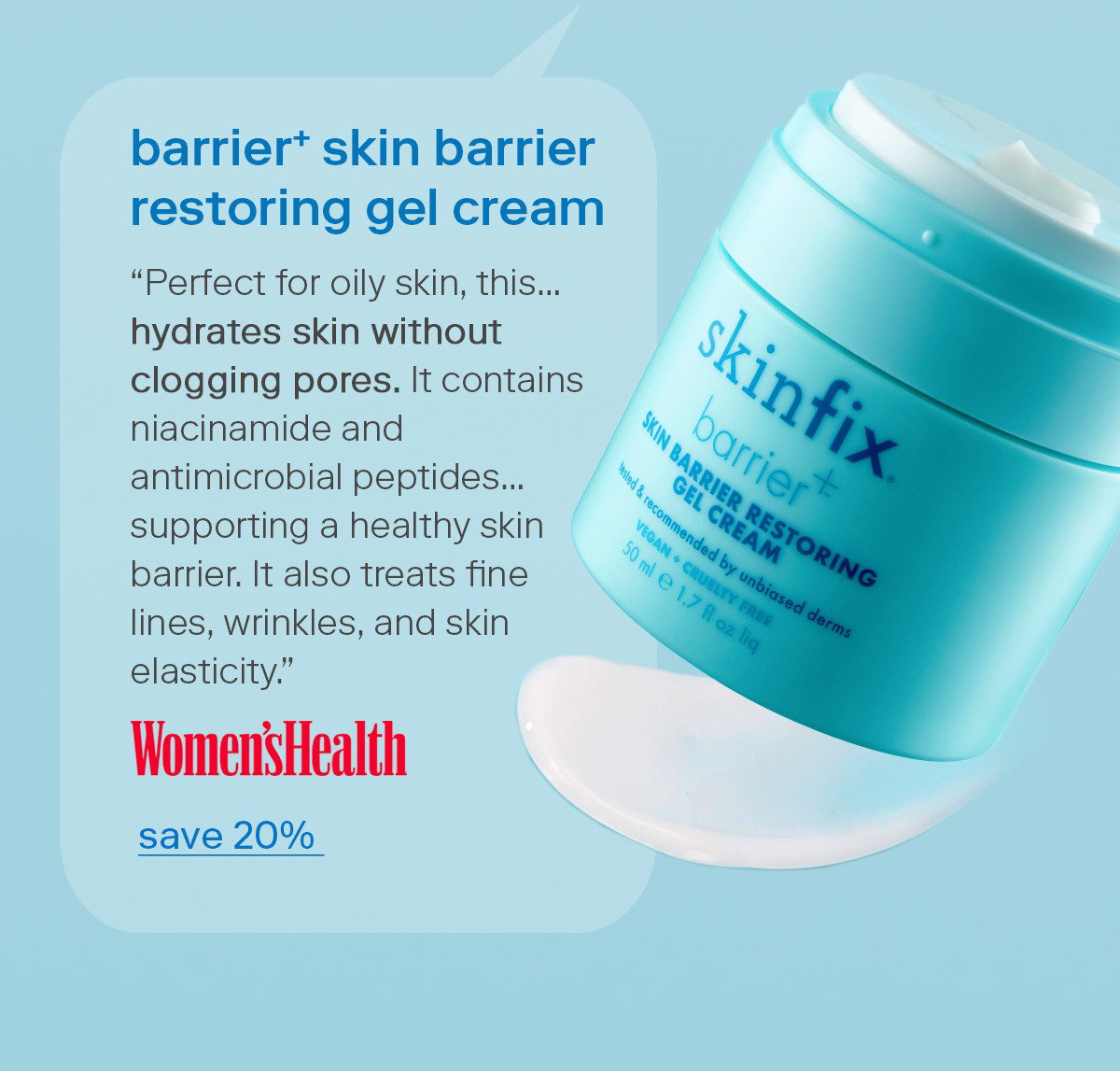 Shop skin barrier restoring gel cream.