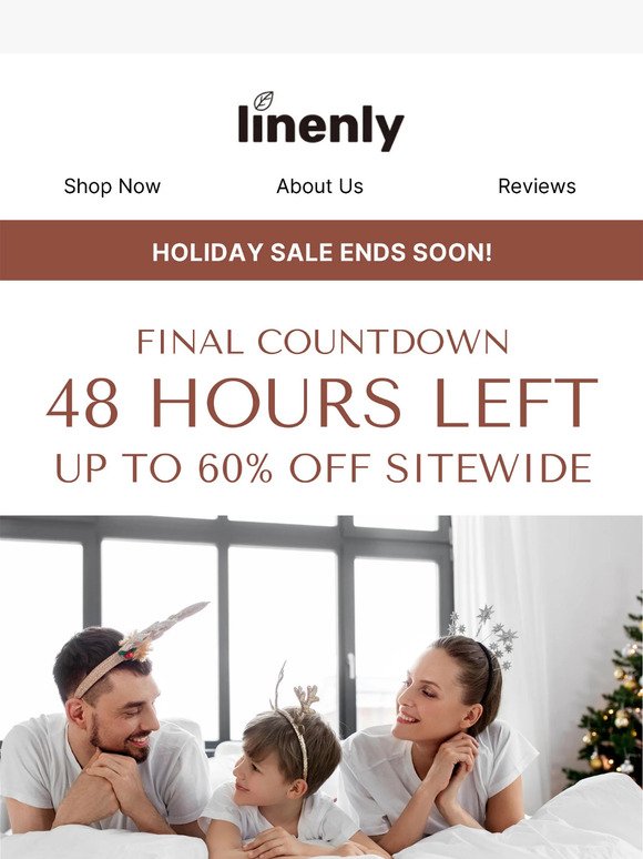 Final Countdown: Holiday Sale ends in 48 hours!