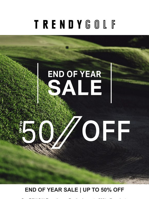 Don't miss our EOY SALE | Up to 50% off