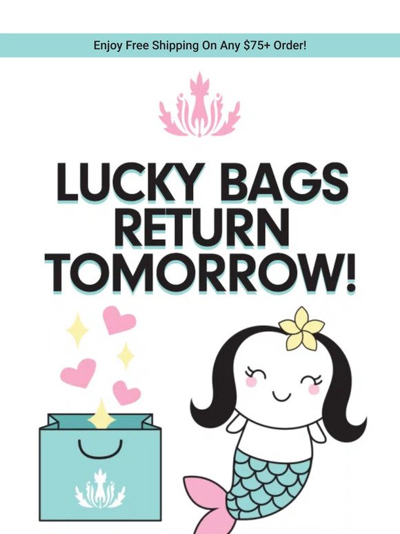 Lucky Bags Are Back Tomorrow! 💖