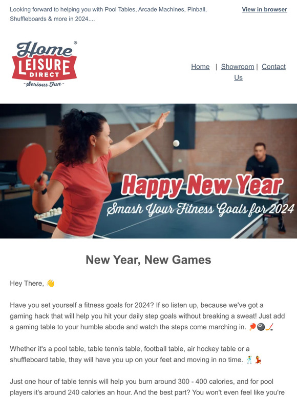 Home Leisure Direct Happy New Year Our showroom is open today! Milled