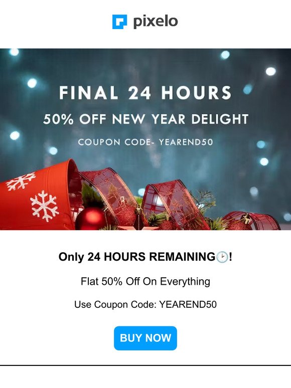 24 Hours Left | Last Chance to Catch The Year-End Sale