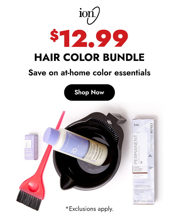 ION $12.99 HAIR COLOR BUNDLE. SAVE ON AT-HOME COLOR ESSENTIALS - SHOP NOW