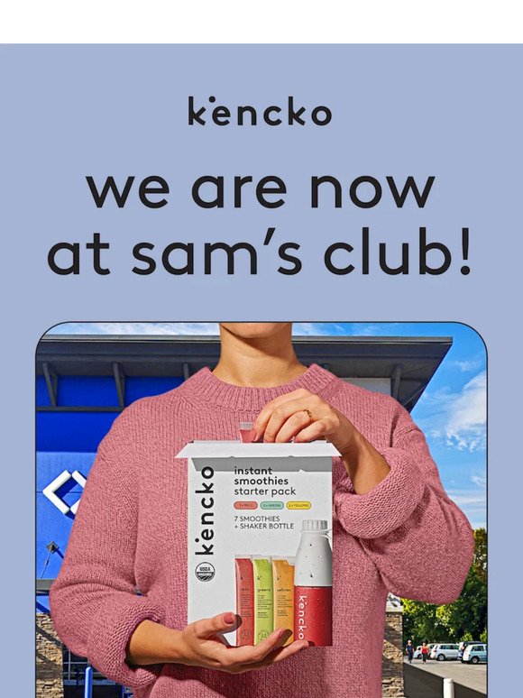 kencko is now at Sam's Club!