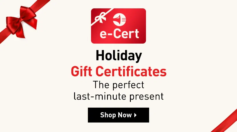 Holiday gift certificates. The perfect last-minute present. Shop now