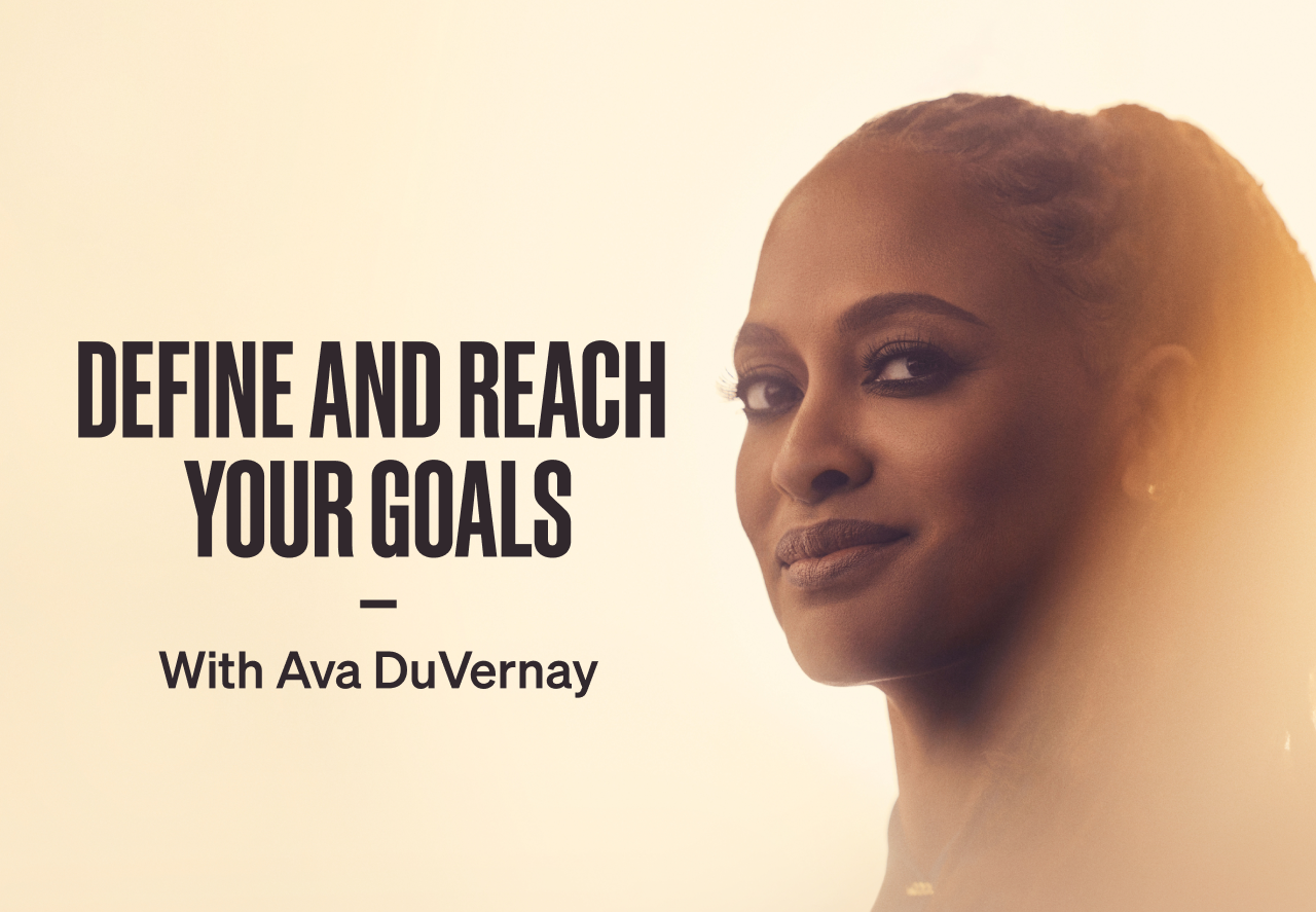 Define and reach your goals with Ava DuVernay