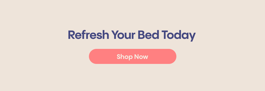 Refresh Your Bed Today