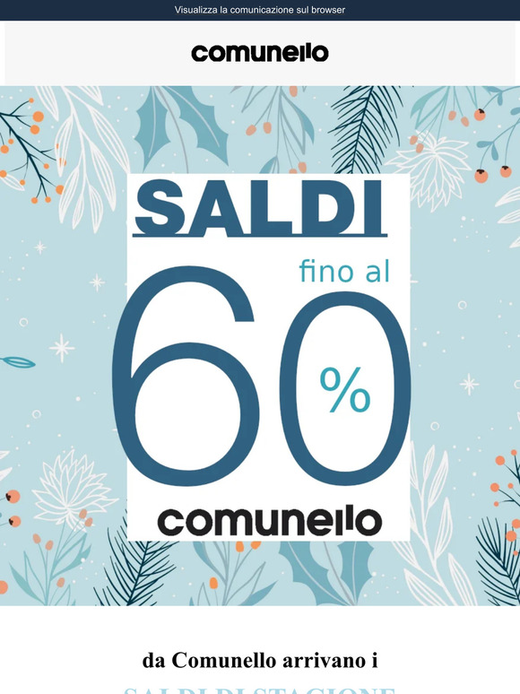 Arrivano i SALDI da Comunello 🛍️ SCONTI FINO AL 60%