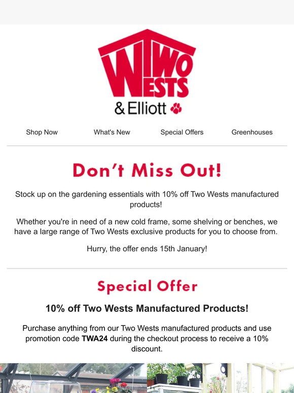 Don't miss out on 10% off Two Wests Exclusives!
