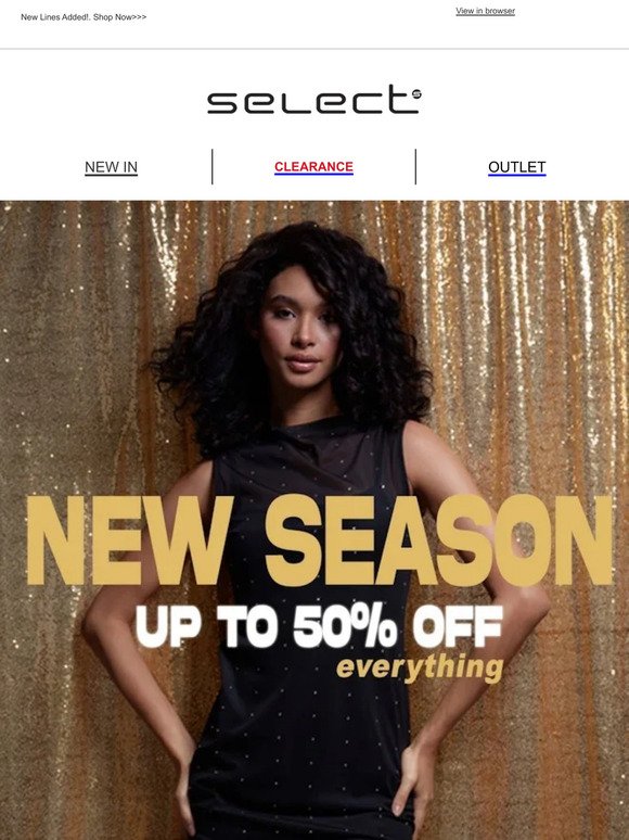 🎁 New Season: Up to 50% Off Everything!😍