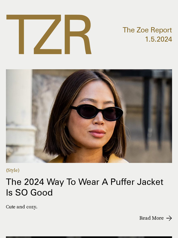 Box Of Style By The Zoe Report The 2024 Way To Wear A Puffer Jacket Is   C@2x 