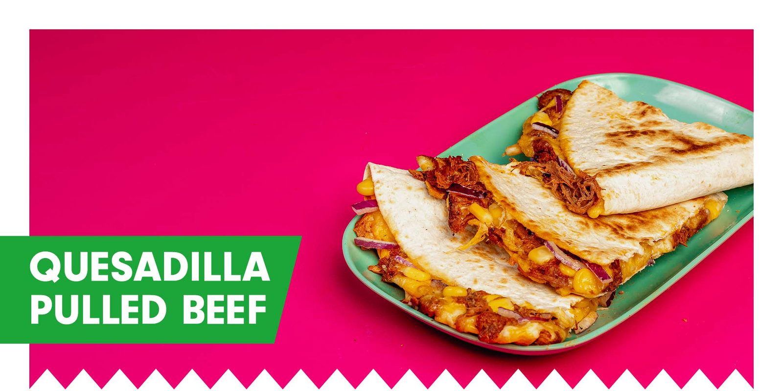 Heb jij de Quesadilla Pulled Beef al geprobeerd!