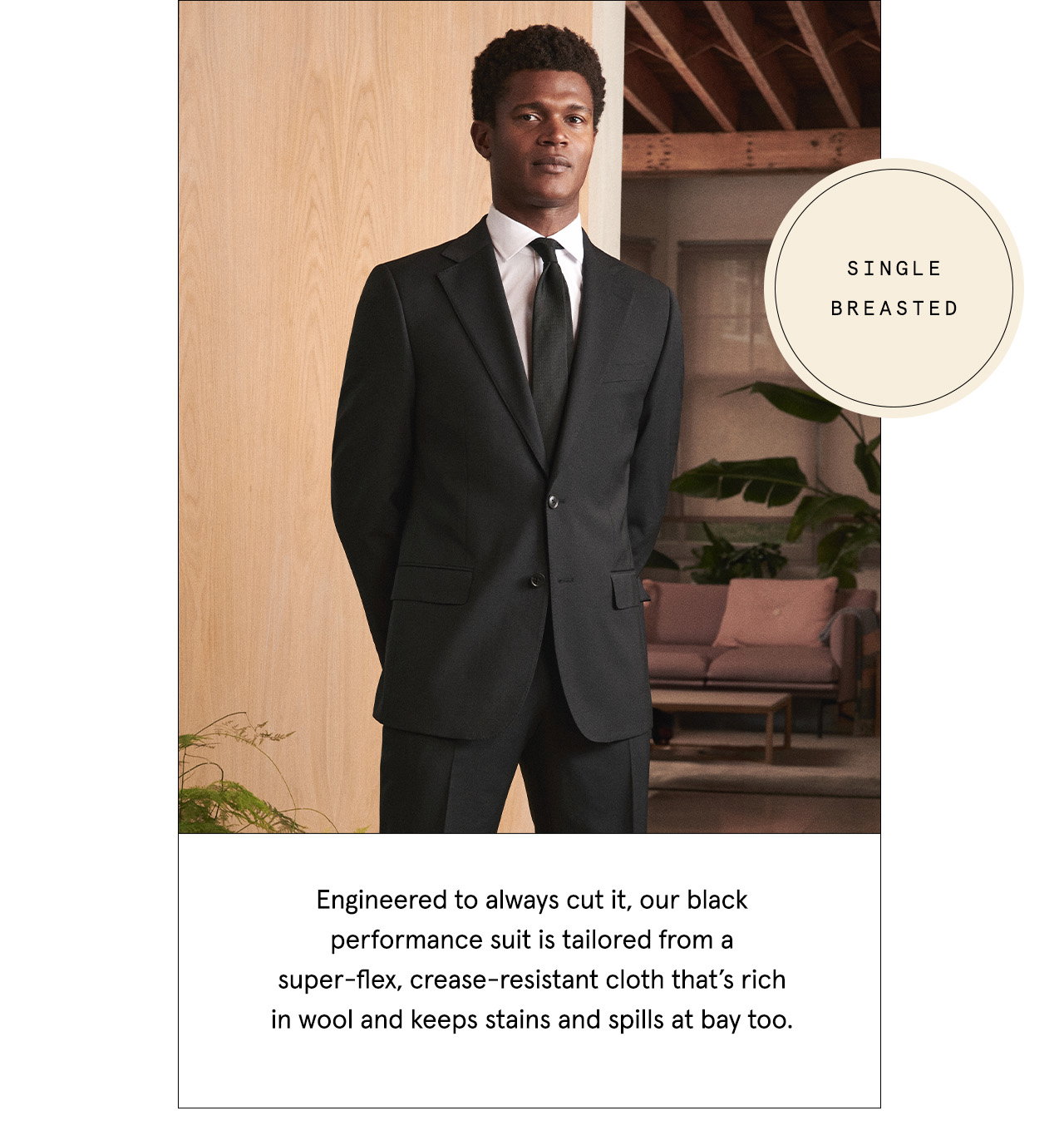 Engineered to always cut it, our black performance suit is tailored from a super-flex, crease-resistant cloth that’s rich in wool and keeps stains and spills at bay too.