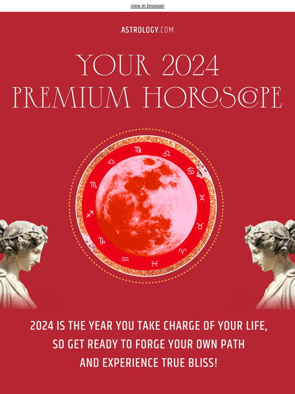Astrology Reveal Your 2024 with Your Personalized 2024 Horoscope Milled