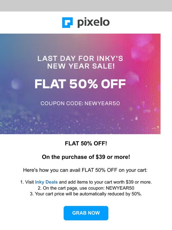 Last Day New Year Sale I FLAT 50% OFF!