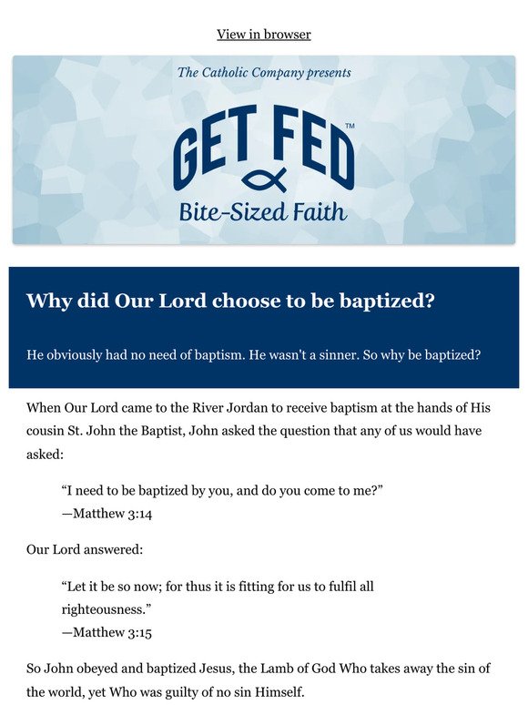Why did Our Lord choose to be baptized?