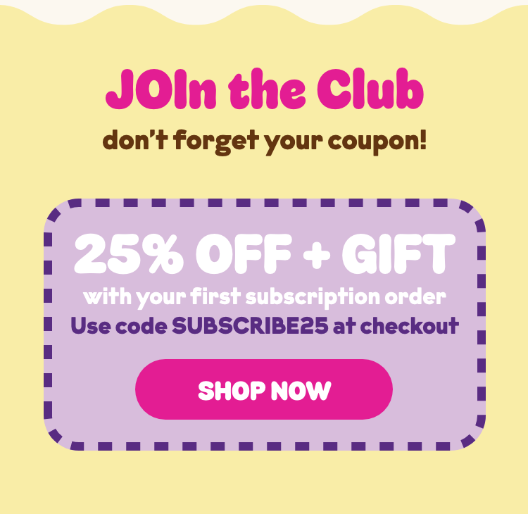 JOI'n the Club! Use coupon code SUBSCRIBE25 for 25% off your first subscription order