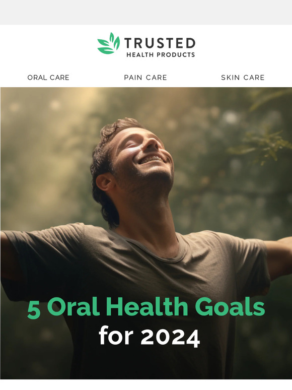Trusted Health Products Subject 5 Oral Health Goals to Set in 2024 🎇