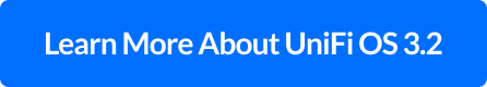 Learn More About UniFi OS 3.2