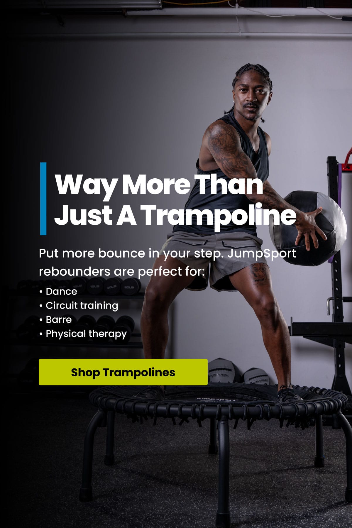 Put more bounce in your step. JumpSport rebounders are perfect for:  ✅ Dance ✅ Circuit training ✅ Barre ✅ Physical therapy.