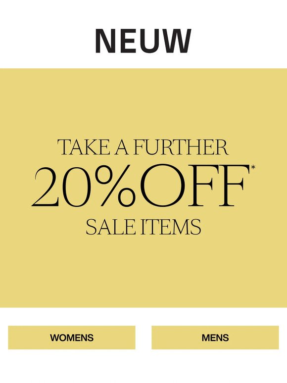 Take A Further 20% Off* Sale Items