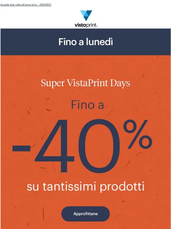 Fino a -40% 🤩 I Super VistaPrint Days sono tornati!